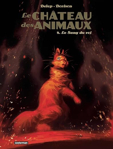 Le Château des Animaux  Tome 4 : Le Sang du roi